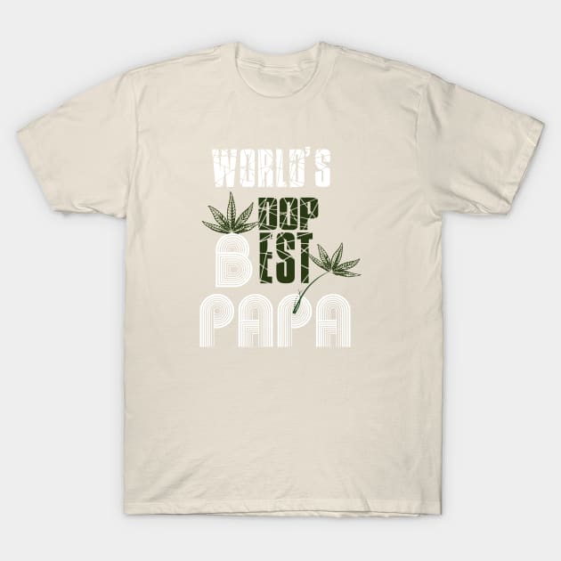 Funny World's dopest Dad - Funny Father's Day cannabis smoker marijuana leaf gift - wake and,stoner 420 gifts T-Shirt by Wa-DeSiGn-DZ